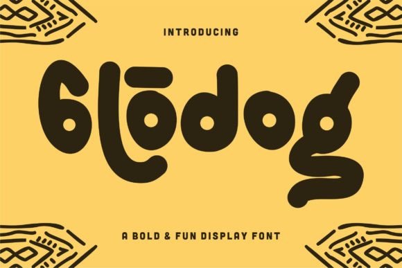 Glodog: A Friendly Display Font for Small Business Branding