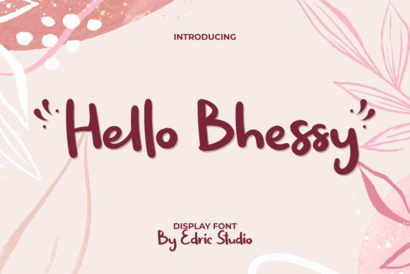 Hello Bhessy: A Playful Handwritten Display Font for Warm, Engaging Campaigns