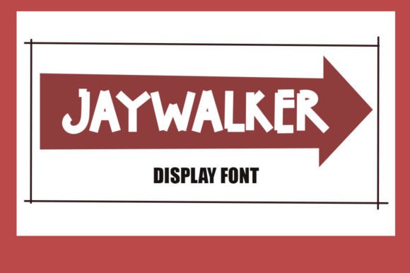 Jaywalker: A Display Font That Walks the Talk