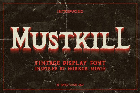 Mustkill: A Vintage Horror Display Font That Commands Attention