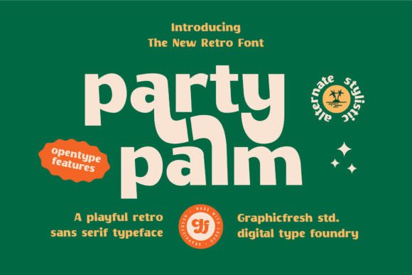 Party Palm: A Retro-Modern Display Font for Editorial Design