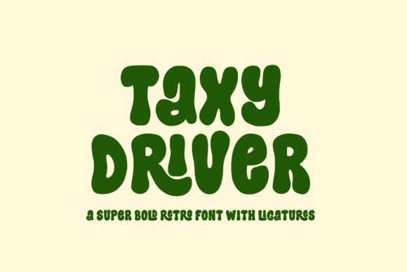 Taxy Driver: A Playful Retro Display Font for Joyful Branding