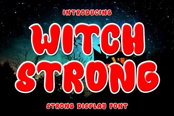 Witch Strong: A Playful Display Font That Delivers Personality